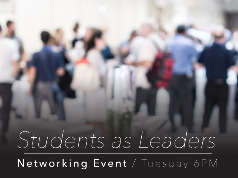 Students as Leaders Networking Event Tuesday 6pm